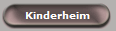 Kinderheim