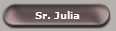 Sr. Julia